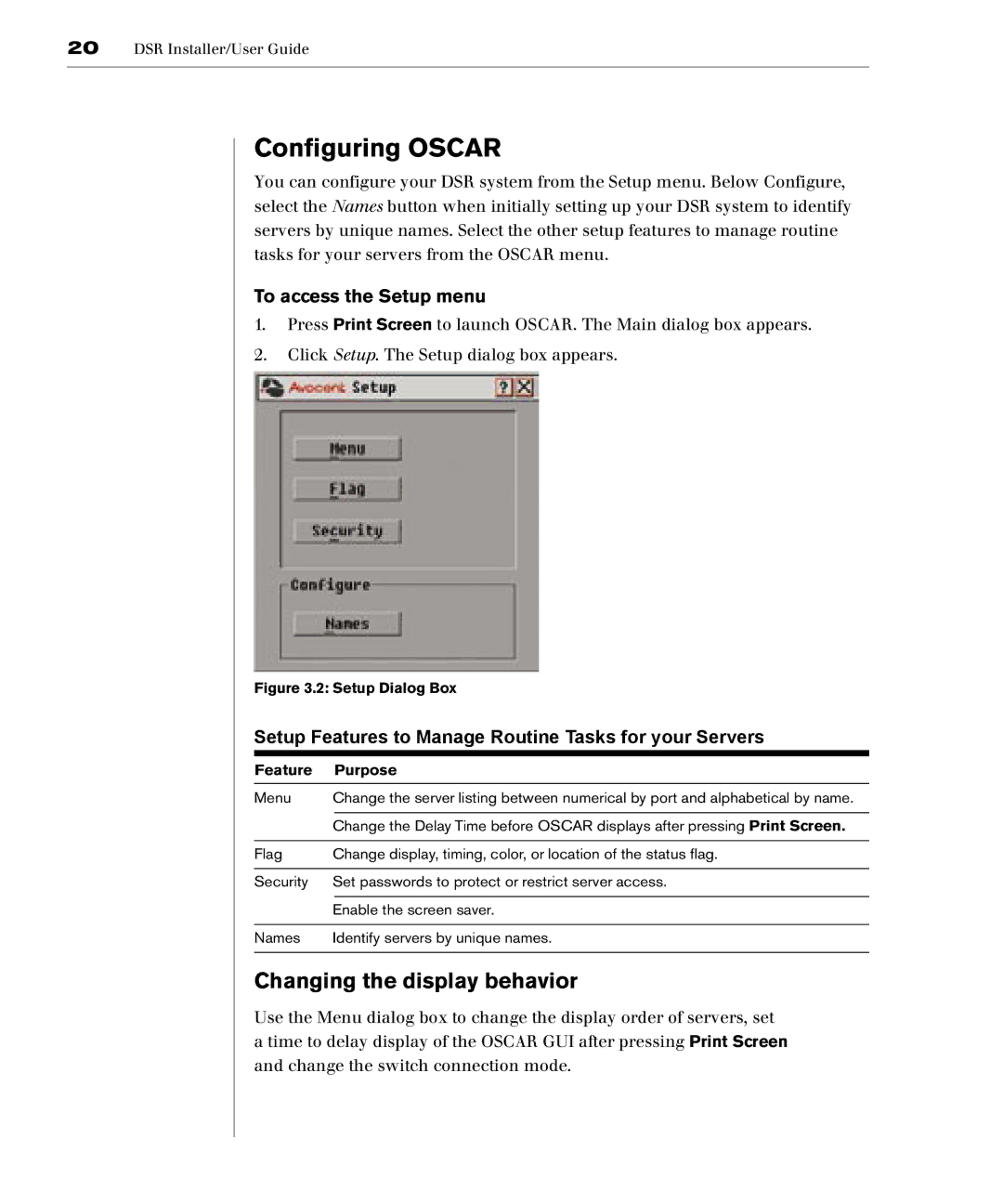 Avocent DSR800, DSR1161, DSR4160, DSR2161 manual Configuring Oscar, Changing the display behavior, To access the Setup menu 