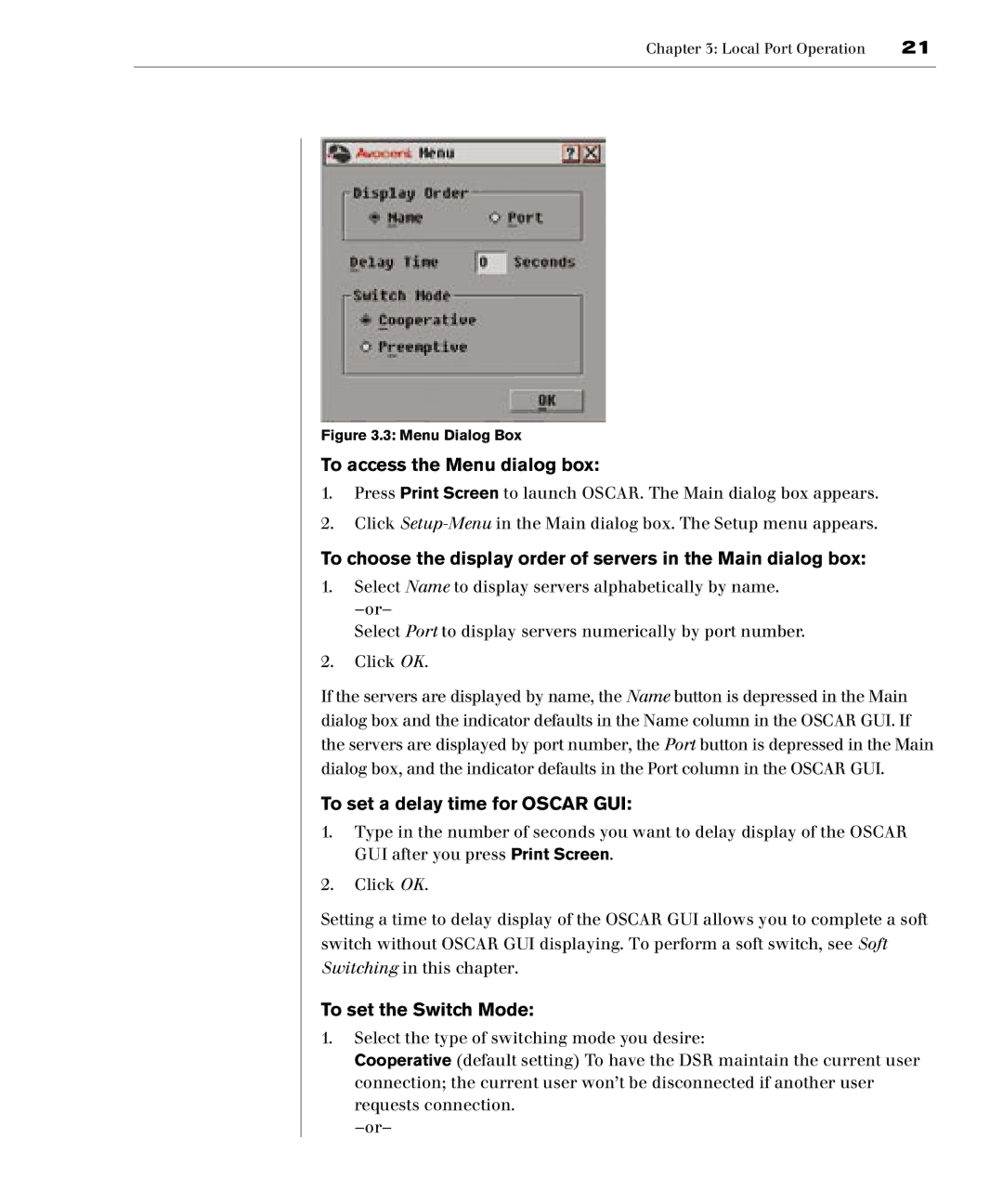 Avocent DSR2161, DSR1161, DSR4160 To access the Menu dialog box, To set a delay time for Oscar GUI, To set the Switch Mode 