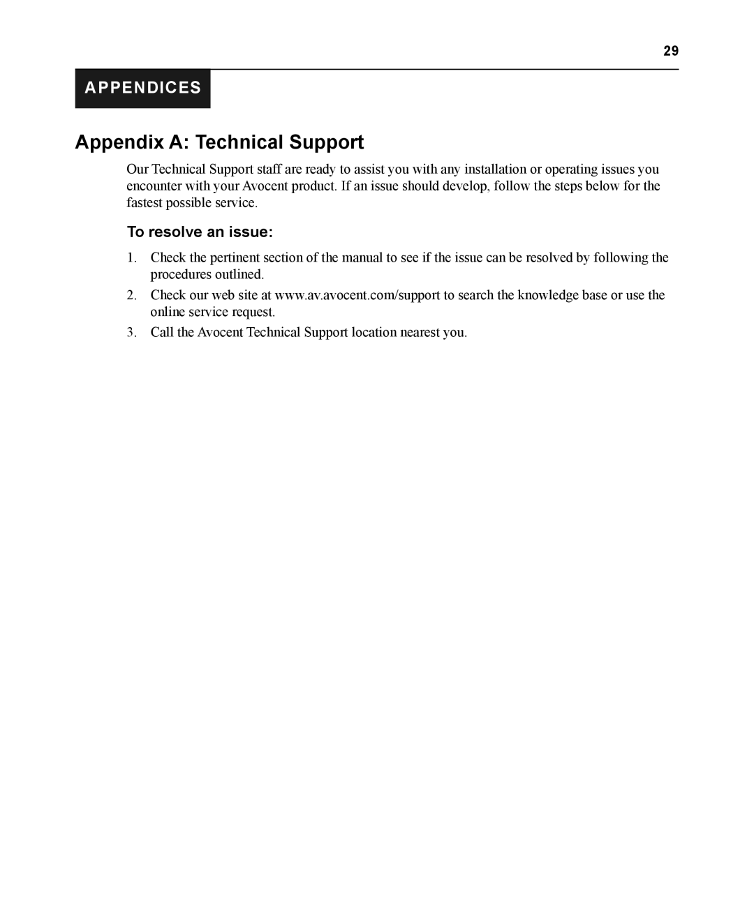Avocent EMS1000P manual Appendix A Technical Support, Appendices, To resolve an issue 