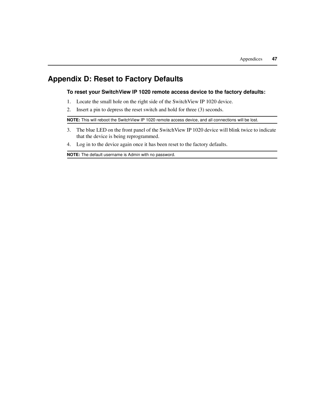 Avocent IP 1020 manual Appendix D Reset to Factory Defaults 