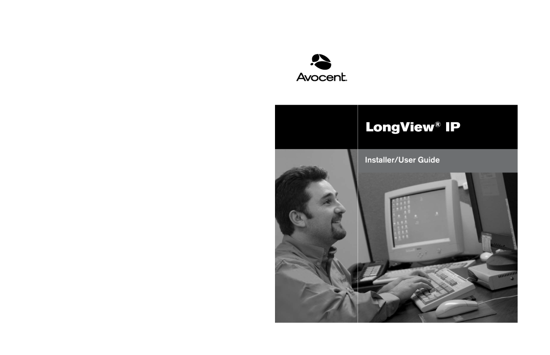 Avocent LongView IP manual Installer/User Guide 