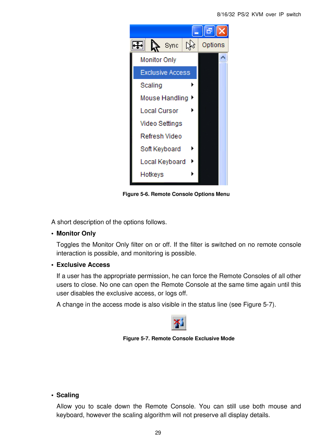 Avocent PS/2 IP user manual Monitor Only, Exclusive Access, Scaling 