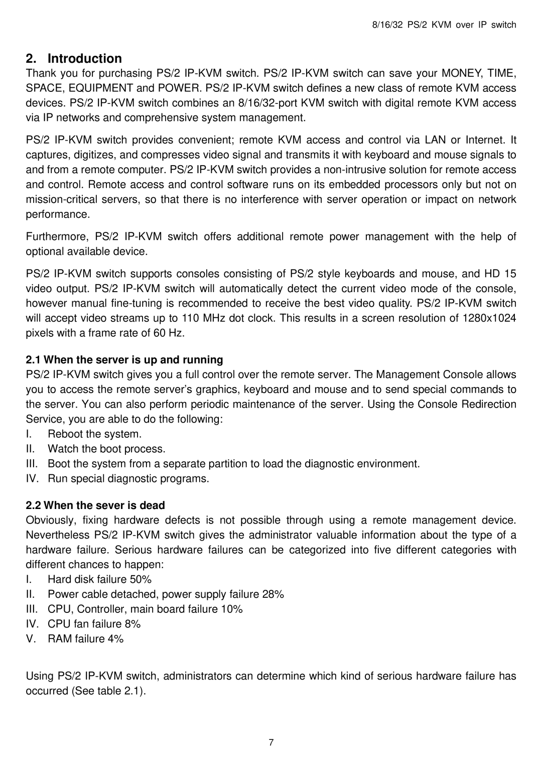 Avocent PS/2 IP user manual Introduction, When the server is up and running, When the sever is dead 