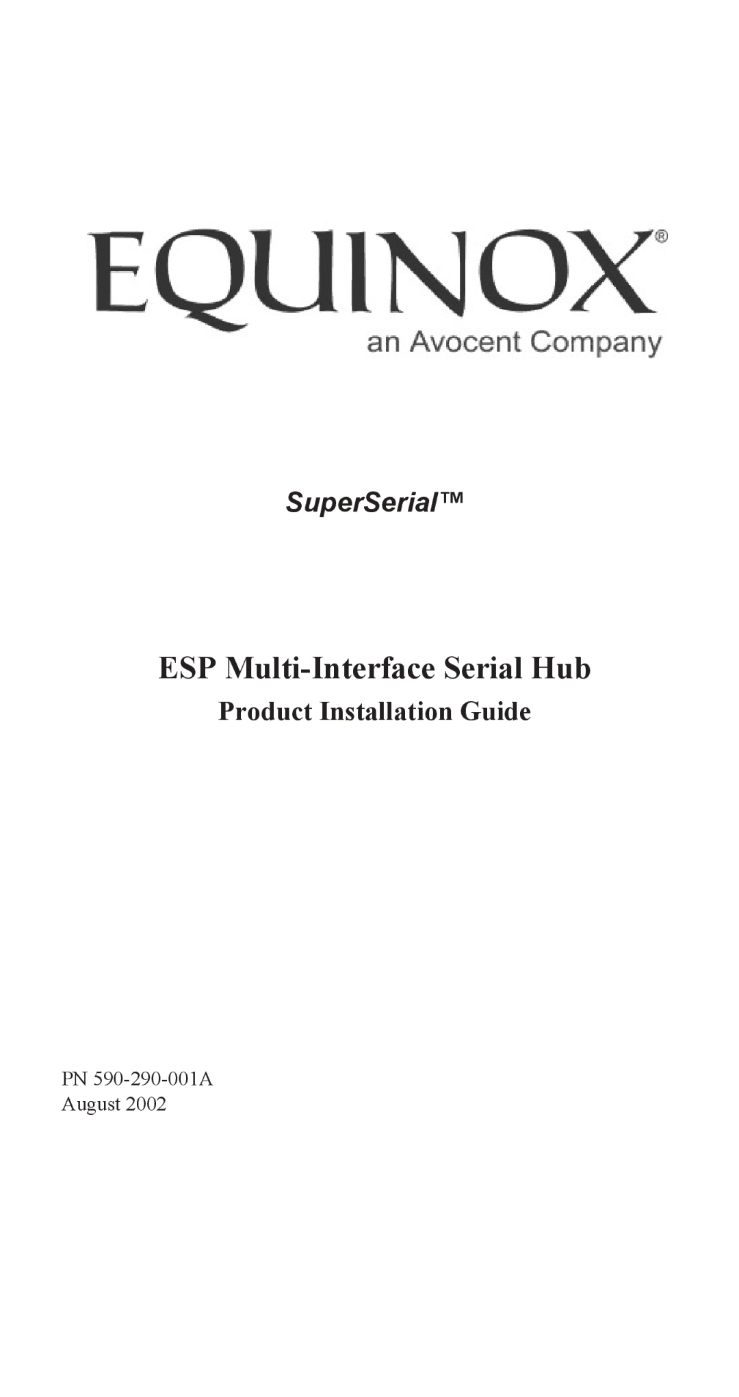 Avocent SuperSerial manual ESP Multi-Interface Serial Hub, Product Installation Guide 