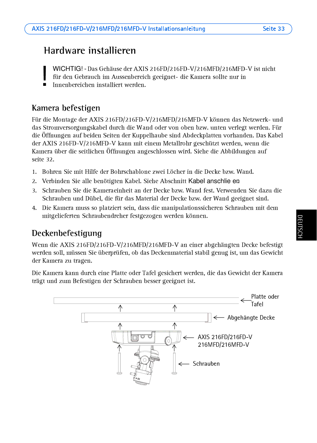 Axis Communications 18613 manual Hardware installieren, Kamera befestigen, Deckenbefestigung, Schrauben 