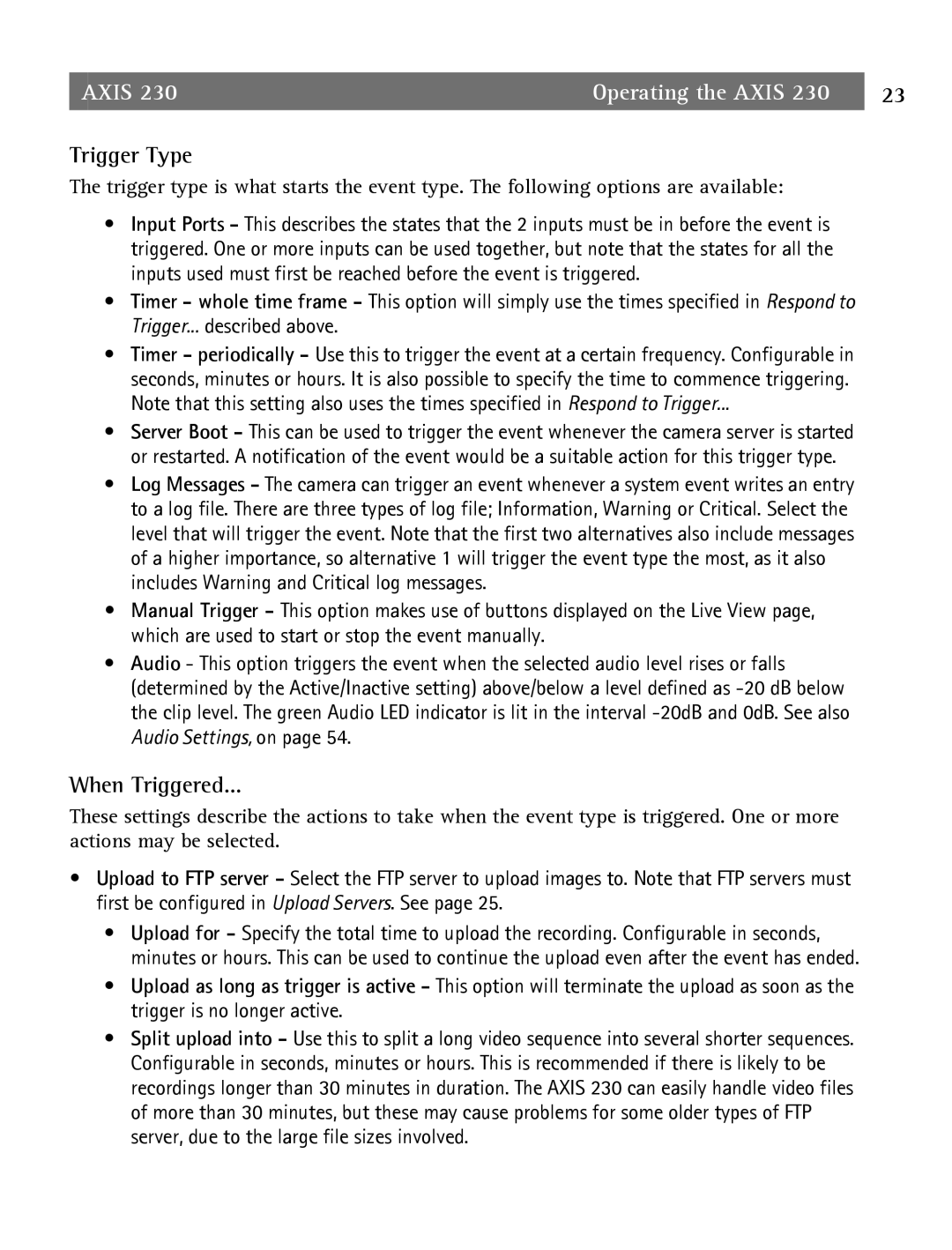 Axis Communications 2 user manual Trigger Type, When Triggered 