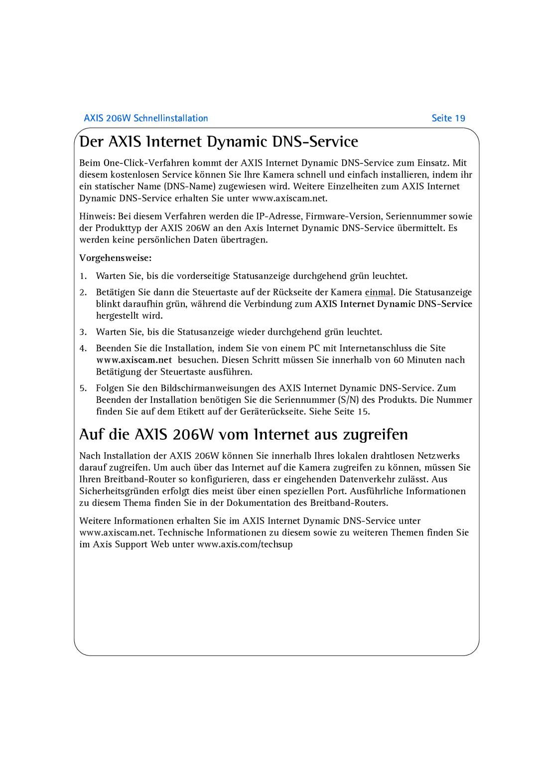 Axis Communications Der Axis Internet Dynamic DNS-Service, Auf die Axis 206W vom Internet aus zugreifen, Vorgehensweise 