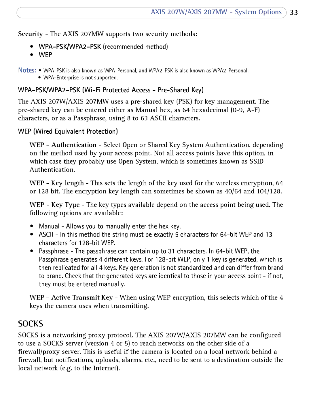 Axis Communications 207W WPA-PSK/WPA2-PSK Wi-Fi Protected Access Pre-Shared Key, WEP Wired Equivalent Protection 