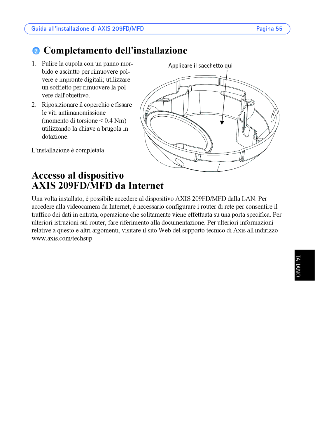 Axis Communications 209MFD manual Completamento dellinstallazione, Accesso al dispositivo Axis 209FD/MFD da Internet 