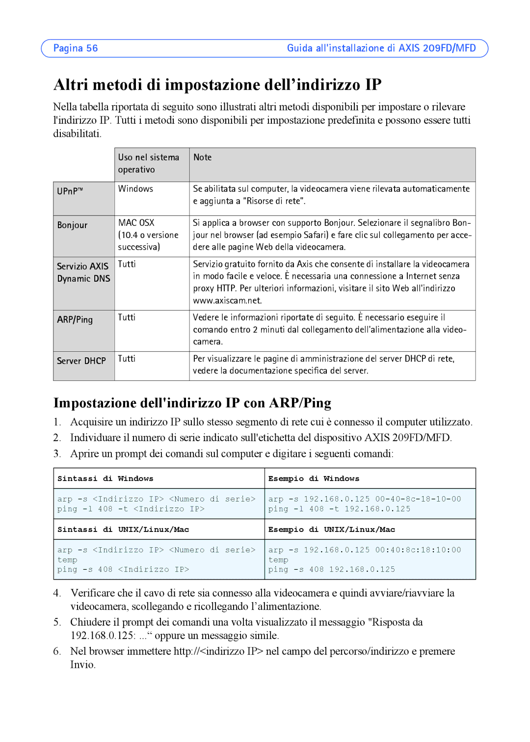 Axis Communications 209FD manual Altri metodi di impostazione dell’indirizzo IP, Impostazione dellindirizzo IP con ARP/Ping 