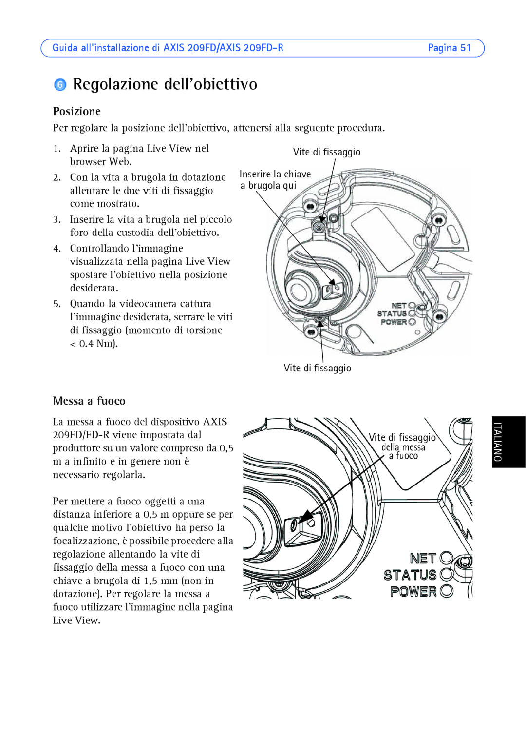 Axis Communications 209FD/FD-R manual Regolazione dellobiettivo, Posizione, Messa a fuoco 