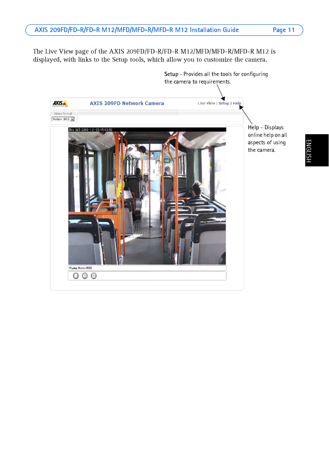 Axis Communications 209FD-R, 209MFD, 209 MFD-R M12 manual Help Displays online help on all aspects of using the camera 