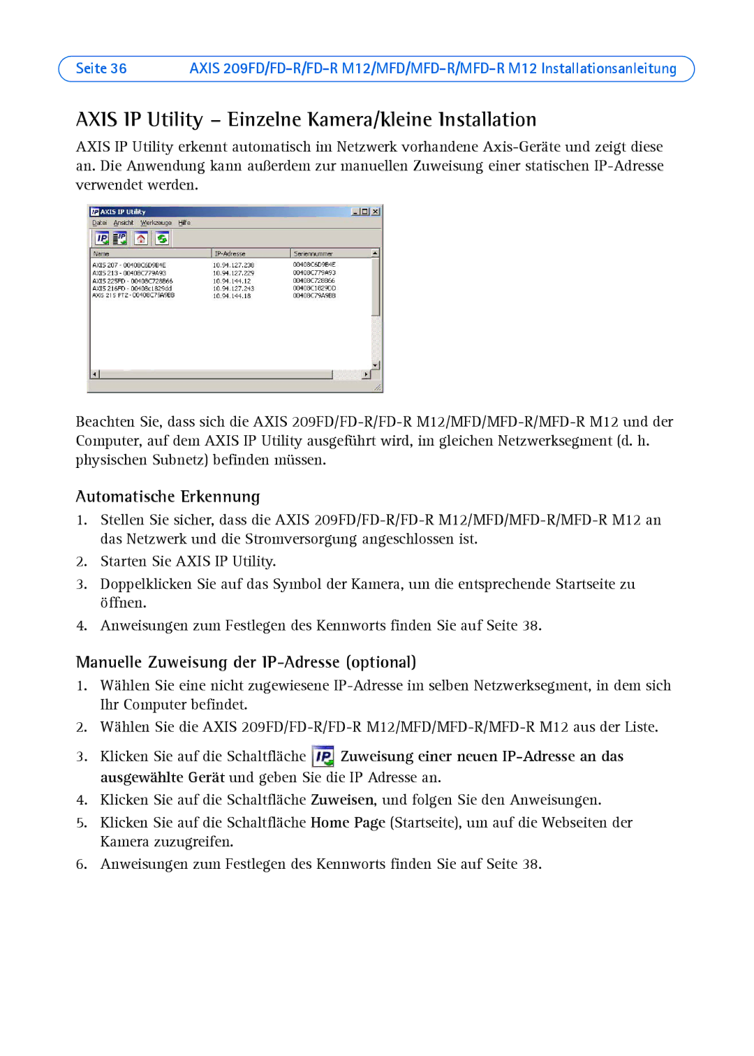 Axis Communications 209FD-R, 209MFD, 209 MFD-R Axis IP Utility Einzelne Kamera/kleine Installation, Automatische Erkennung 