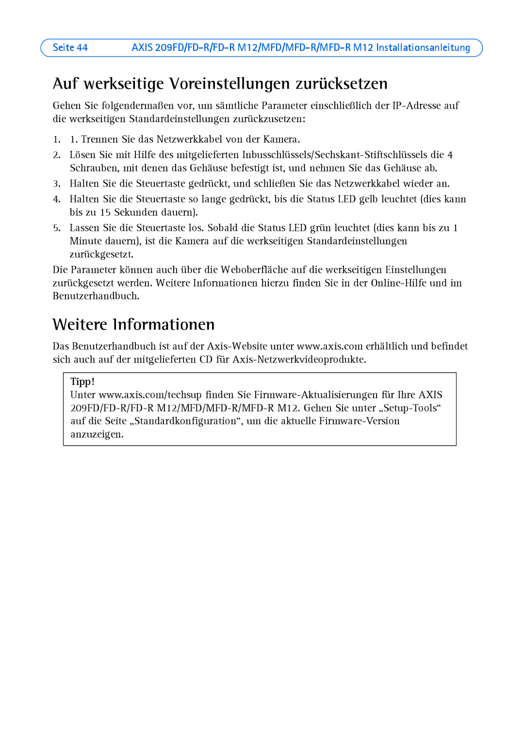 Axis Communications 209 MFD-R, 209MFD, 209FD-R manual Auf werkseitige Voreinstellungen zurücksetzen, Weitere Informationen 