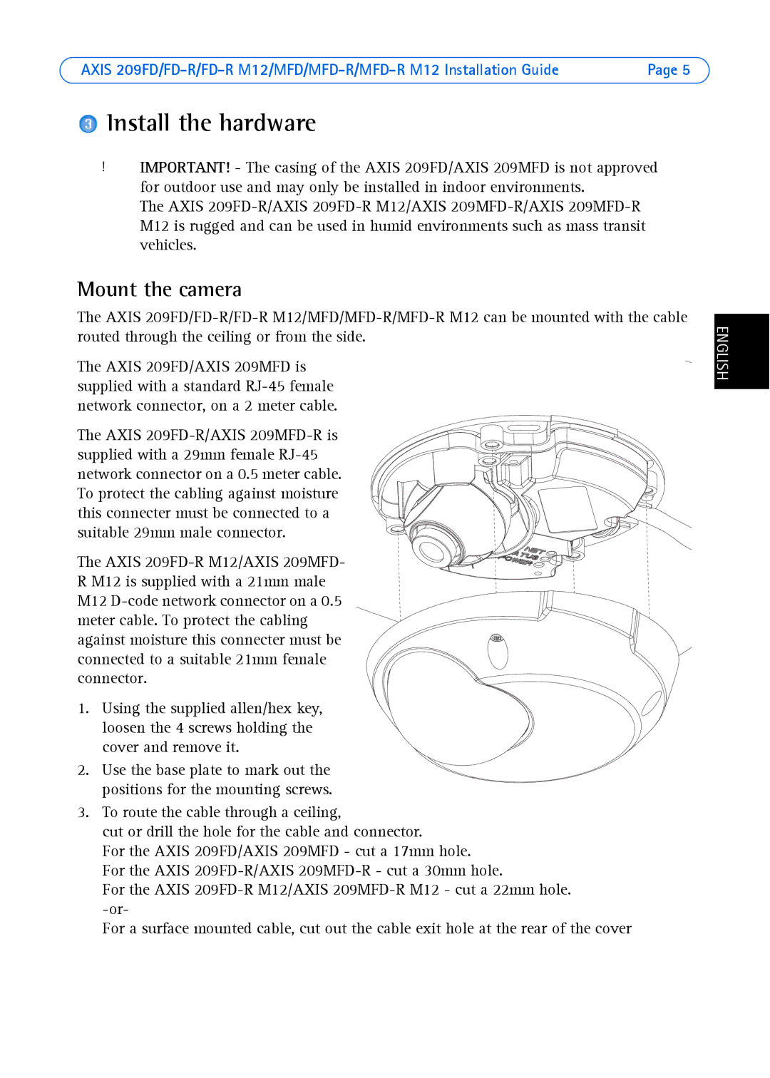 Axis Communications 209MFD, 209FD-R, 209 MFD-R M12, 209 FD-R M12 manual Install the hardware, Mount the camera 