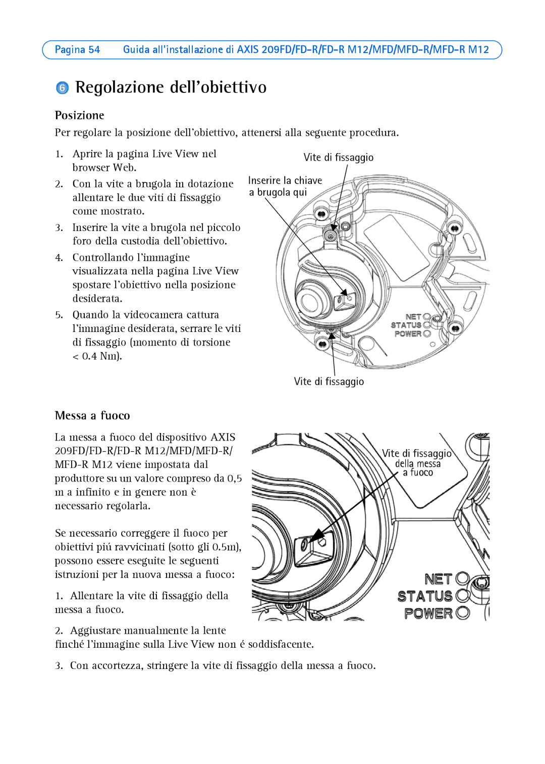 Axis Communications 209MFD, 209FD-R, 209 MFD-R M12, 209 FD-R M12 manual Regolazione dellobiettivo, Posizione, Messa a fuoco 