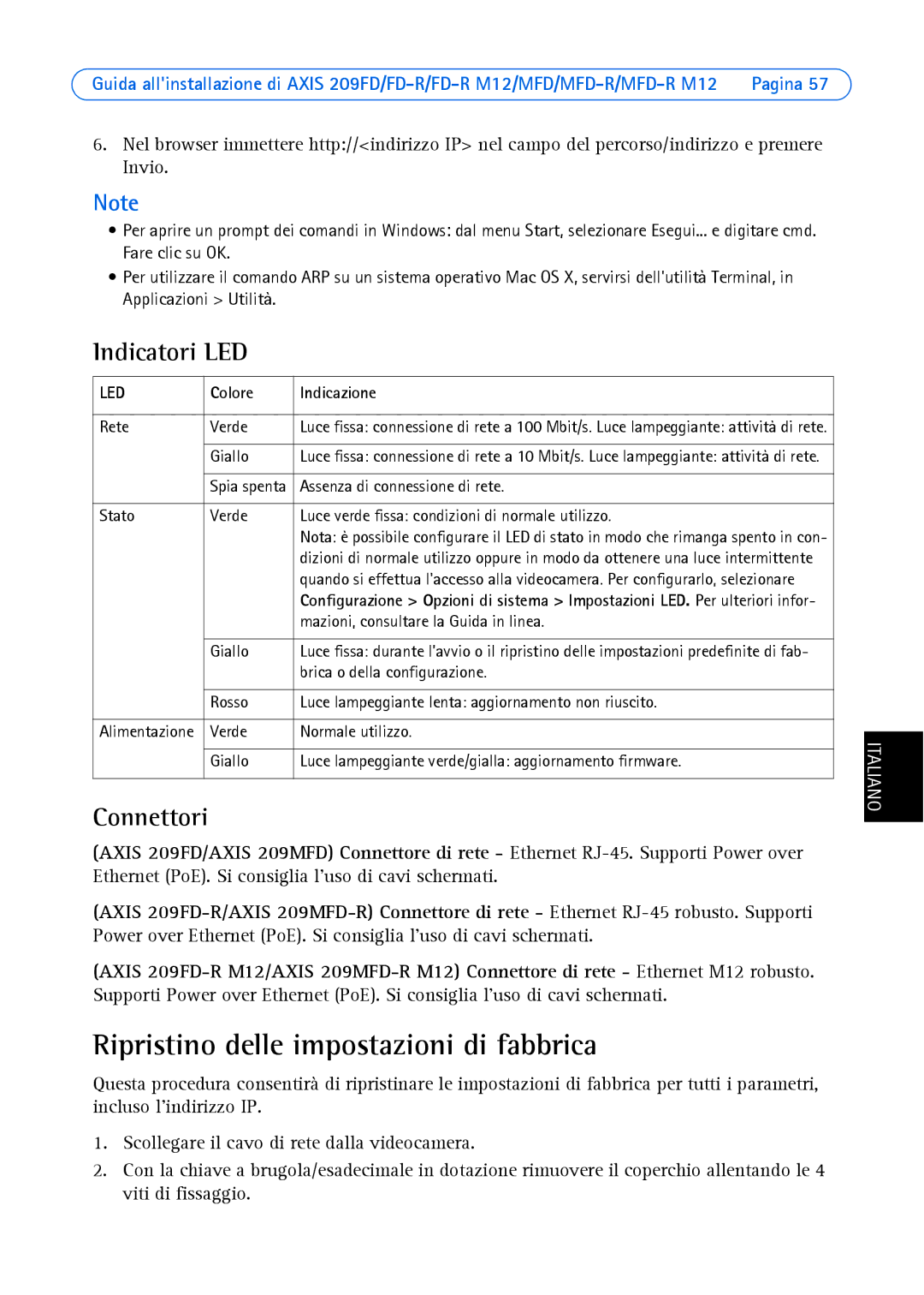 Axis Communications 209 MFD-R M12, 209MFD, 209FD-R Ripristino delle impostazioni di fabbrica, Indicatori LED, Connettori 