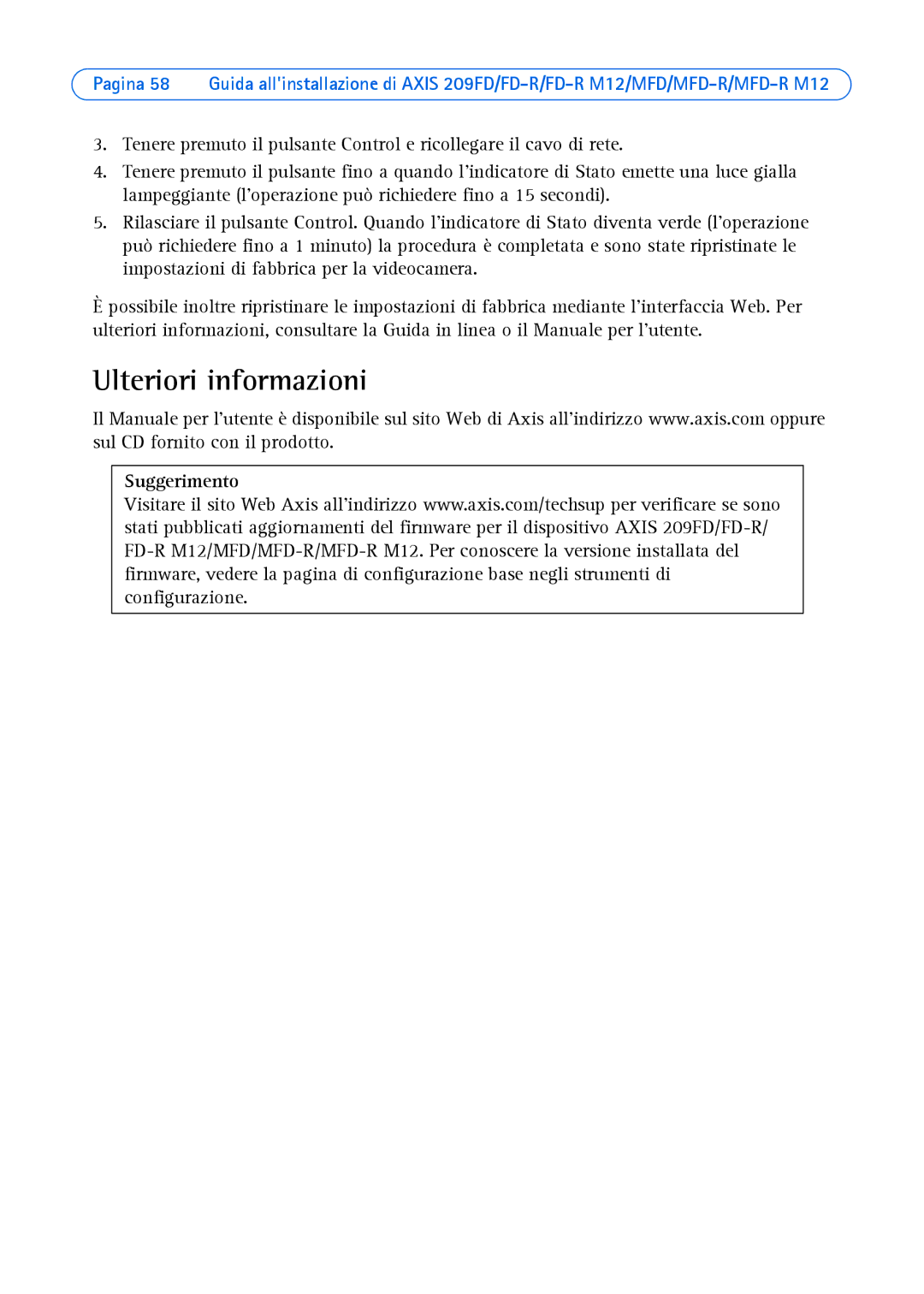 Axis Communications 209 FD-R M12, 209MFD, 209FD-R, 209 MFD-R M12 manual Ulteriori informazioni 