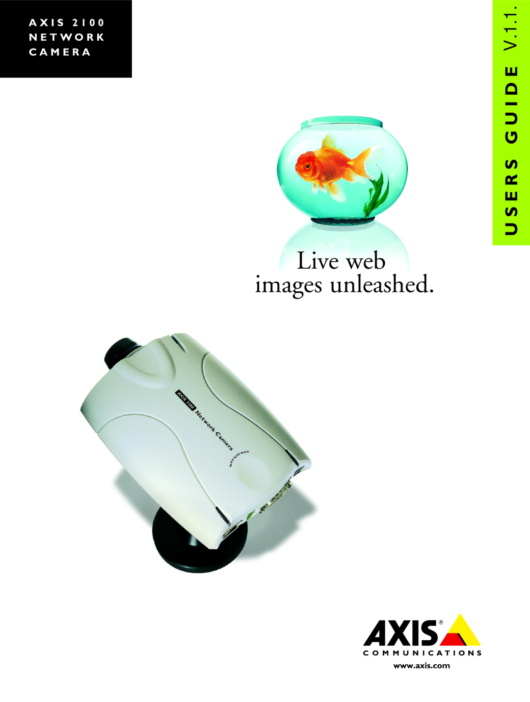 Axis Communications 2100 manual Live web images unleashed 