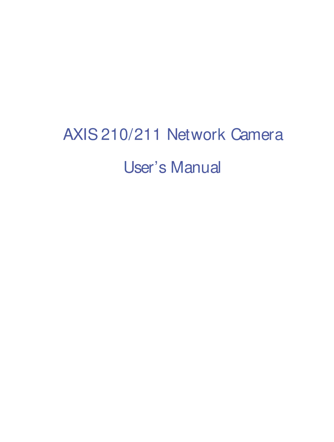 Axis Communications user manual Axis 210/211 Network Camera User’s Manual 