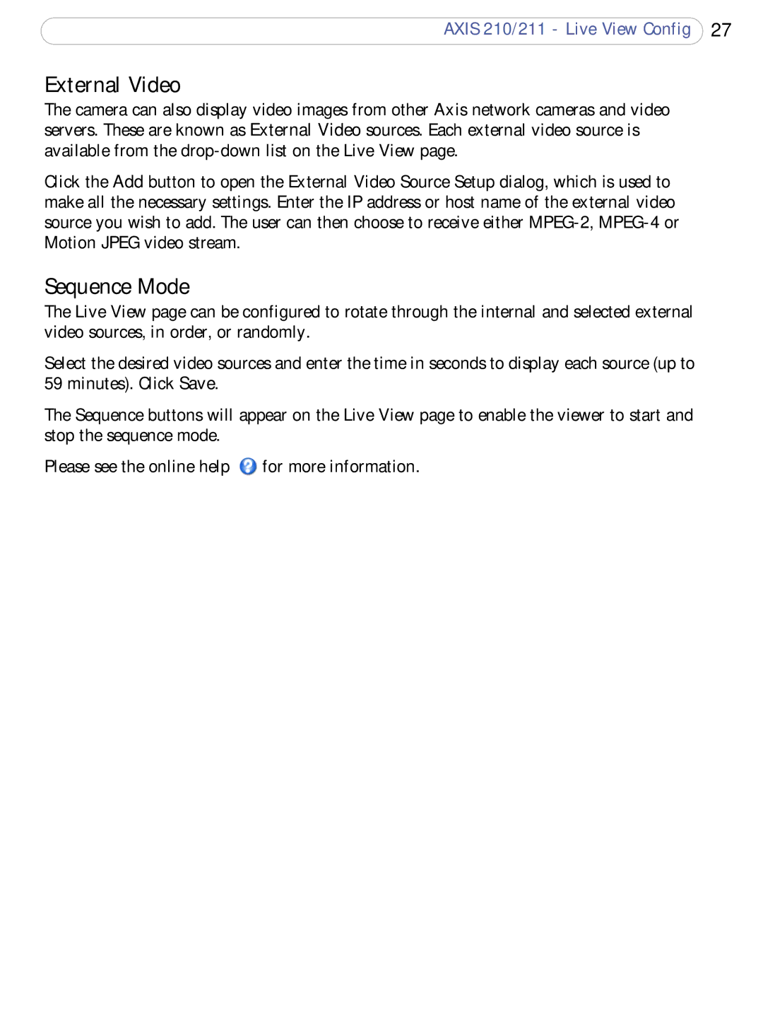 Axis Communications 210/211 user manual External Video, Sequence Mode 