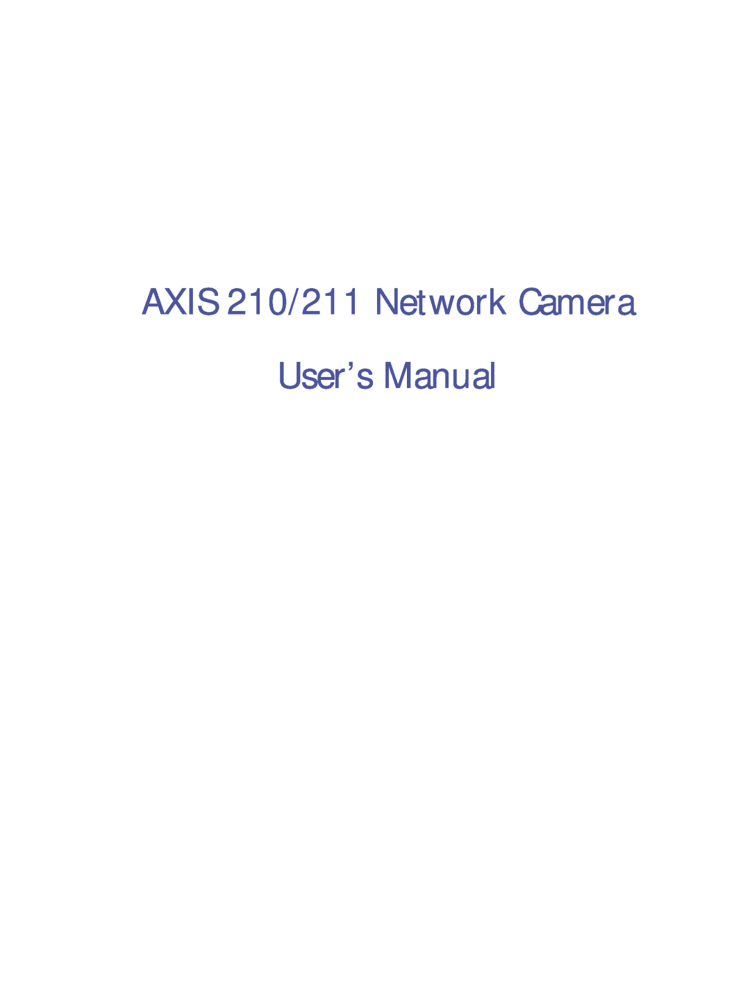 Axis Communications user manual AXIS 210/211 Network Camera, User’s Manual 