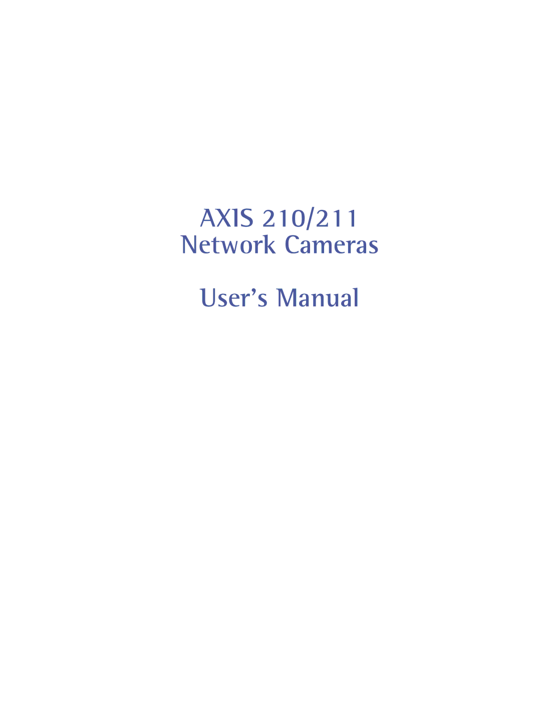 Axis Communications AXIS 210/211 Network Cameras user manual Axis 210/211 Network Cameras User’s Manual 