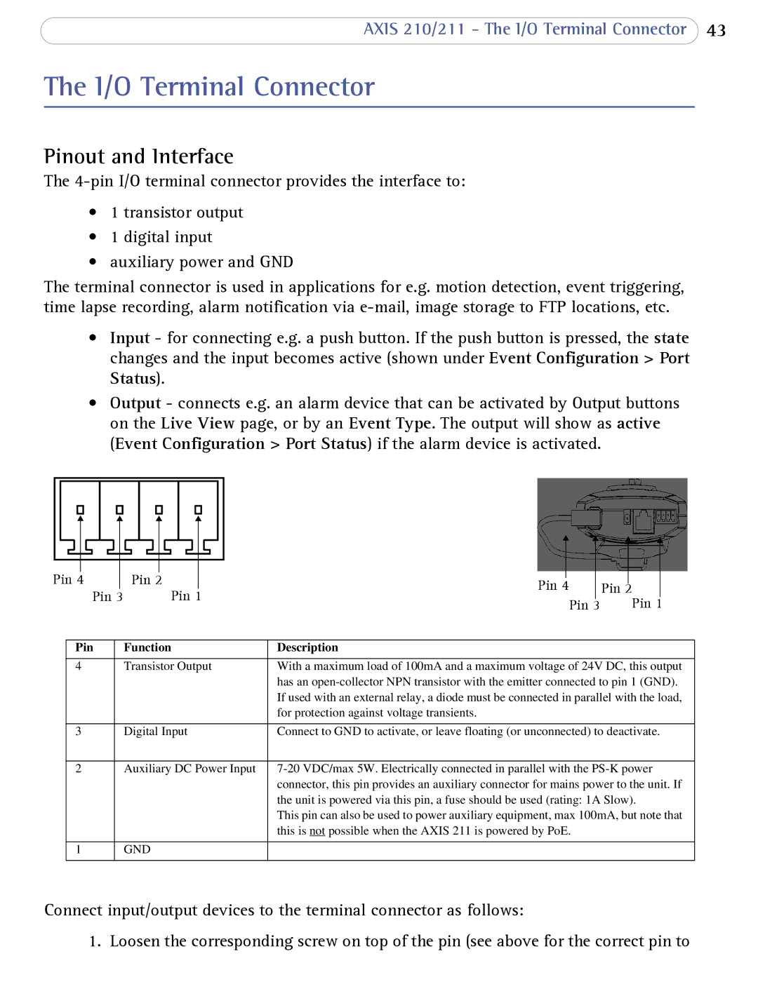 Axis Communications AXIS 210/211 Network Cameras user manual I/O Terminal Connector, Pinout and Interface 