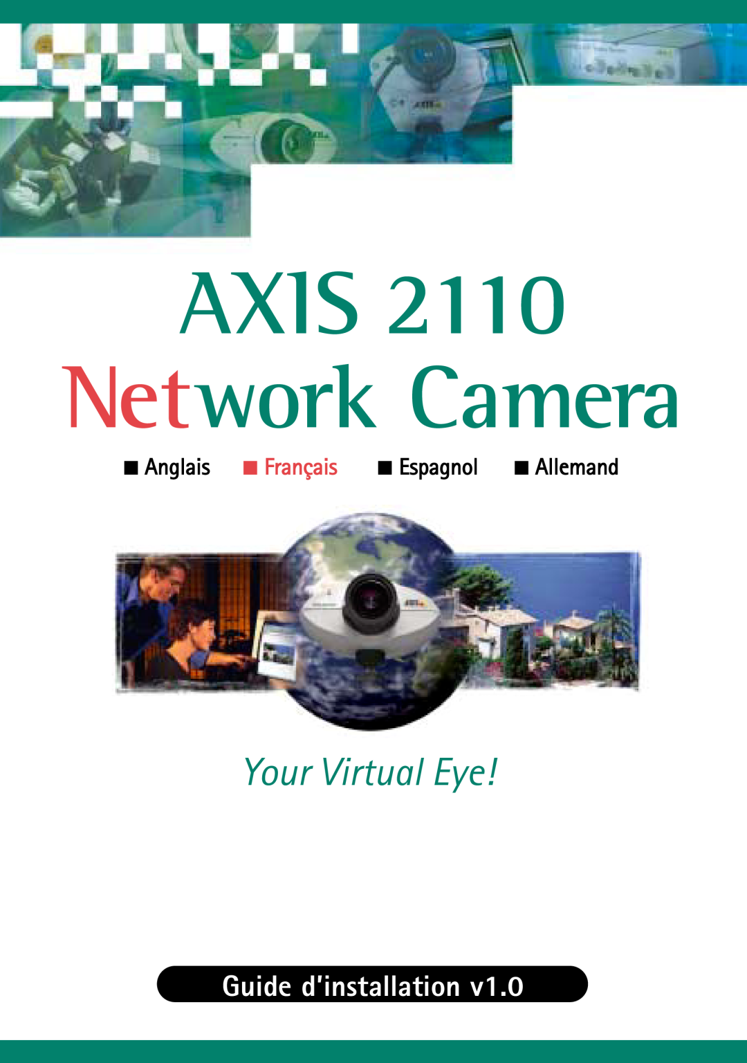 Axis Communications 2110 manual AXIS Network Camera, Your Virtual Eye, Guide d’installation 
