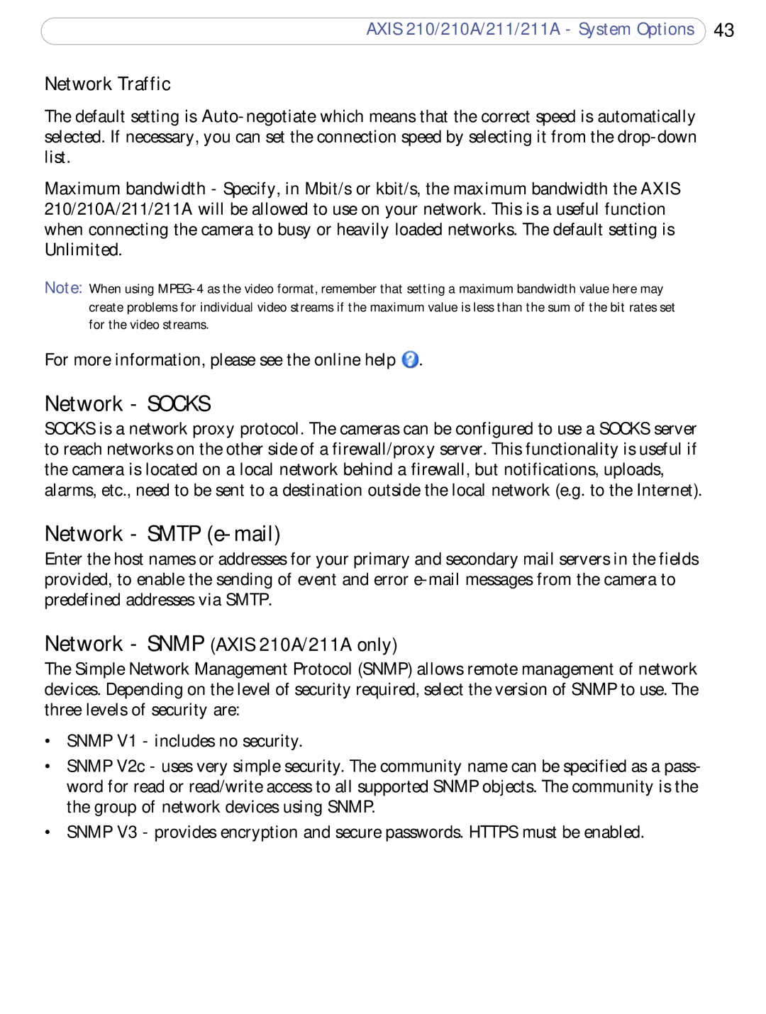 Axis Communications 211a Network Socks, Network Smtp e-mail, Network Traffic, Network Snmp Axis 210A/211A only 