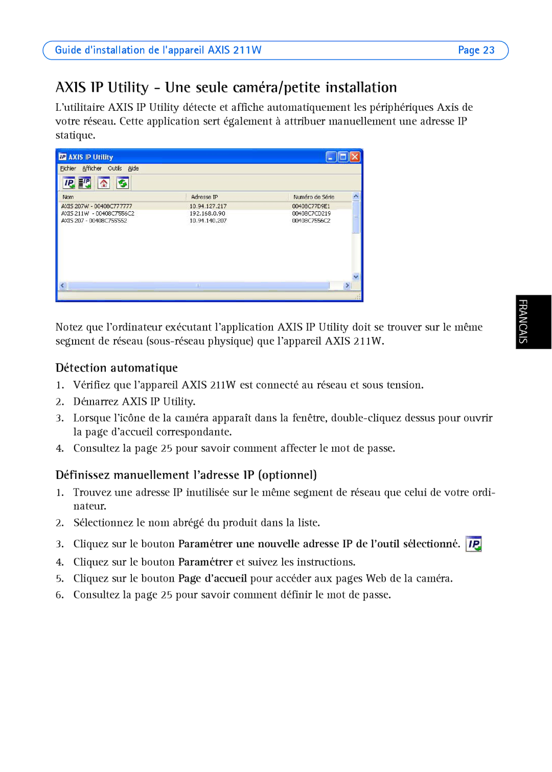 Axis Communications 211W manual Axis IP Utility Une seule caméra/petite installation, Détection automatique 