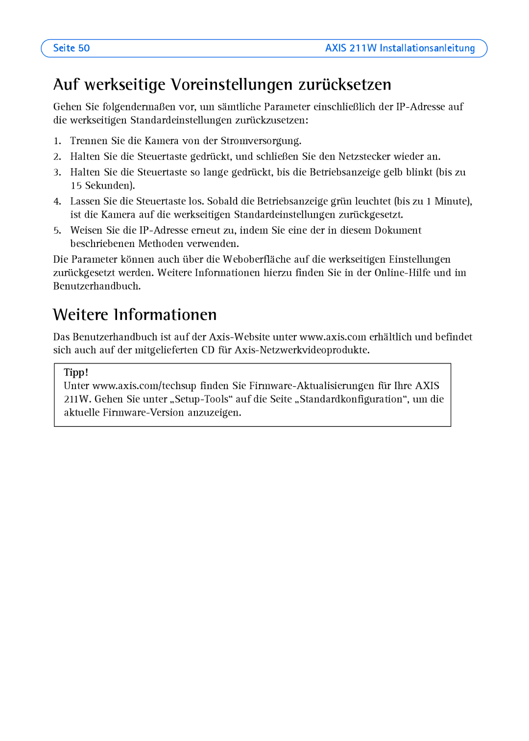 Axis Communications 211W manual Auf werkseitige Voreinstellungen zurücksetzen, Weitere Informationen, Tipp 