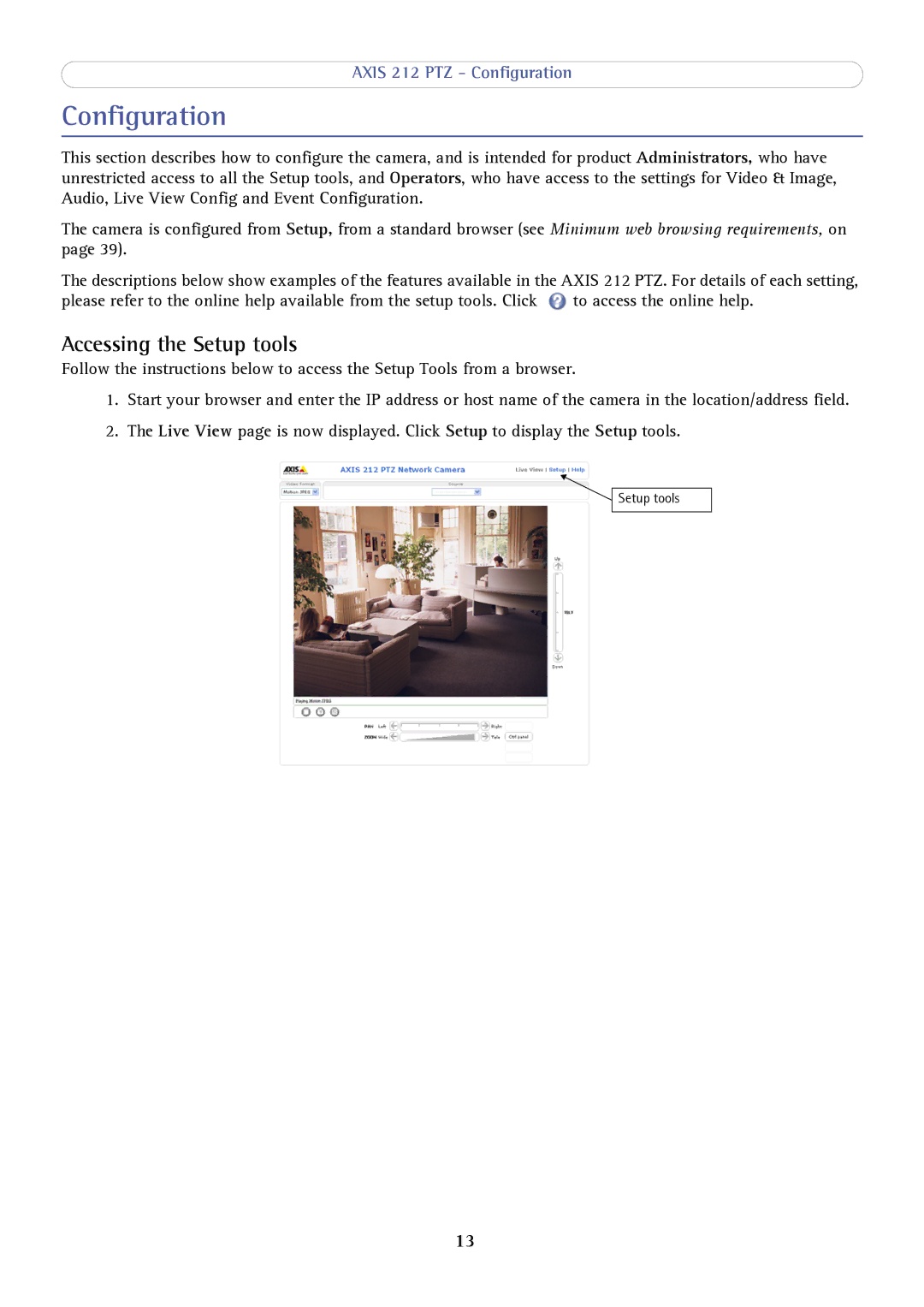 Axis Communications 212 PTZ user manual Configuration, Accessing the Setup tools 