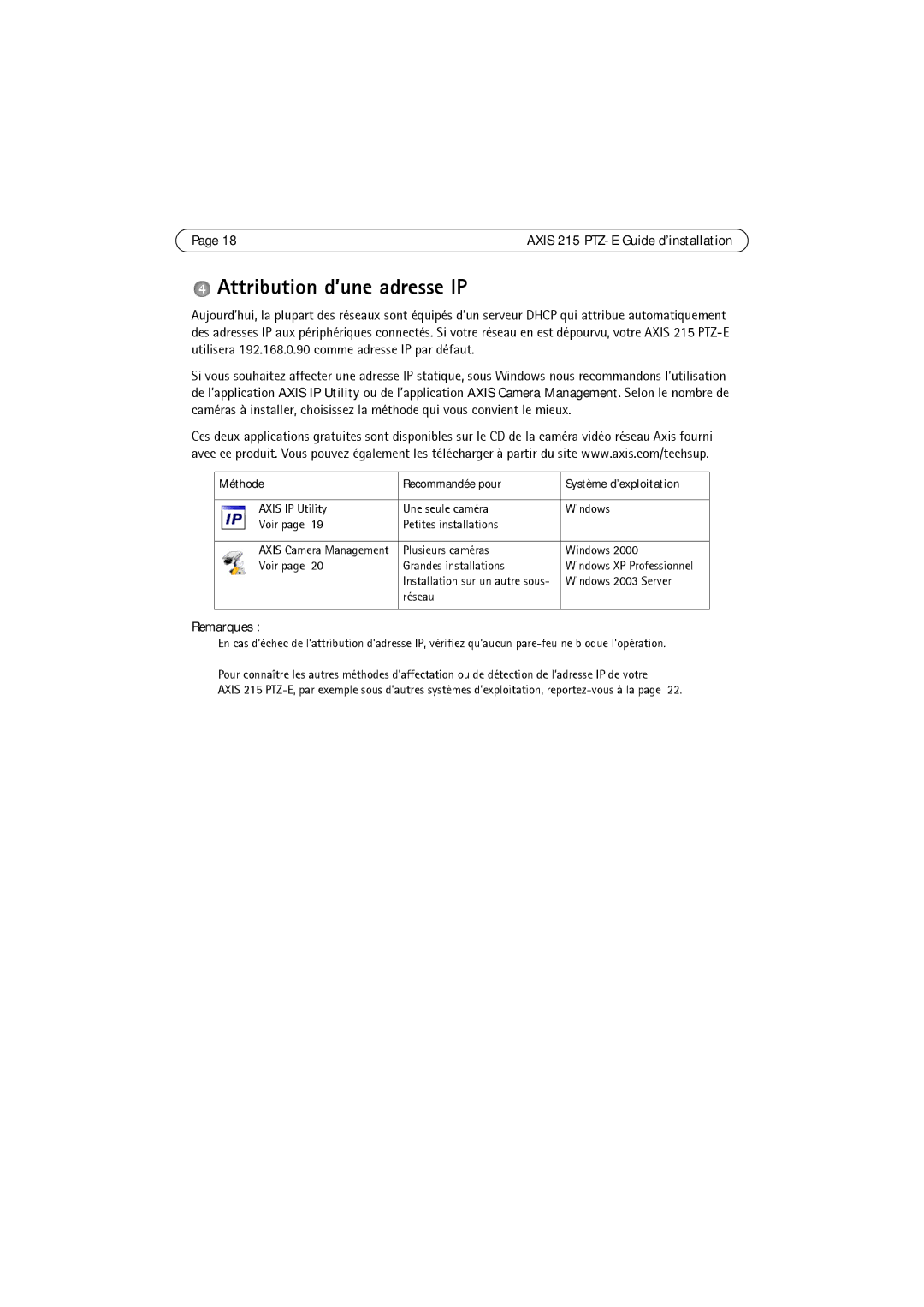 Axis Communications 215 PTZ-E manual Attribution d’une adresse IP, Remarques, Méthode Recommandée pour 