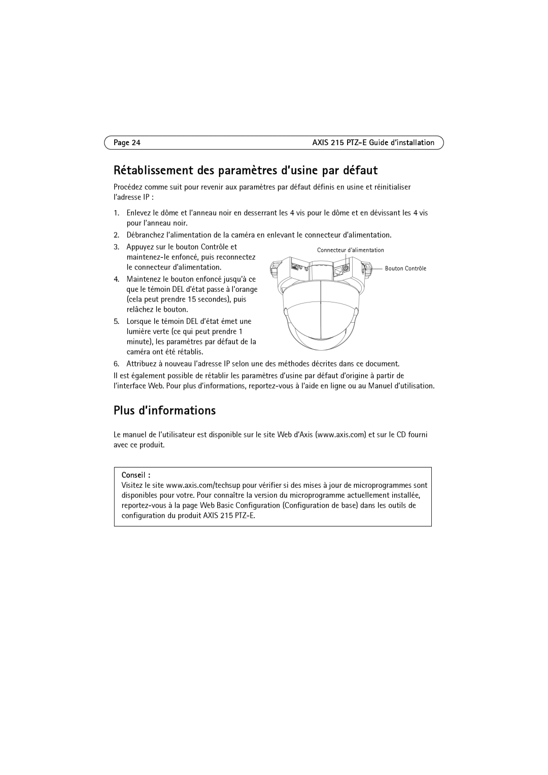 Axis Communications 215 PTZ-E manual Rétablissement des paramètres d’usine par défaut, Plus d’informations, Conseil 