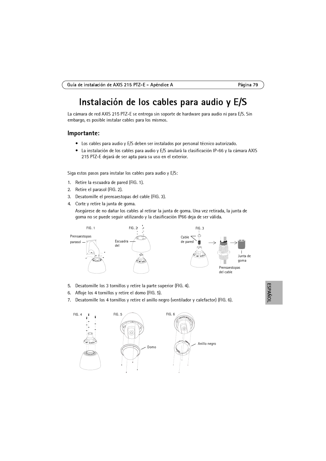 Axis Communications manual Instalación de los cables para audio y E/S, Guía de instalación de Axis 215 PTZ-E Apéndice a 