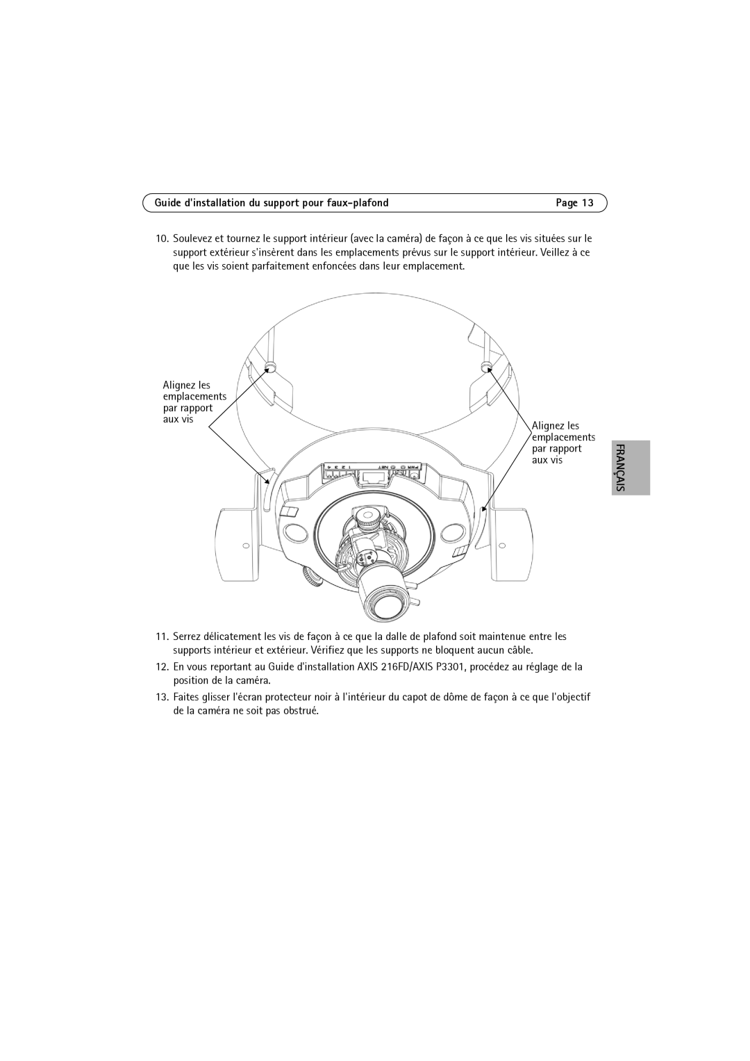 Axis Communications P3301, 216FD manual Alignez les emplacements par rapport aux vis 