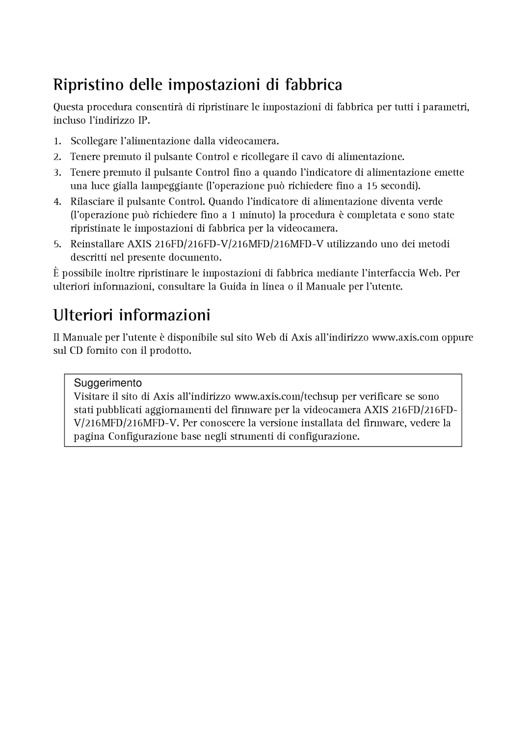 Axis Communications 216MFD-V, 216FD-V manual Ripristino delle impostazioni di fabbrica, Ulteriori informazioni 