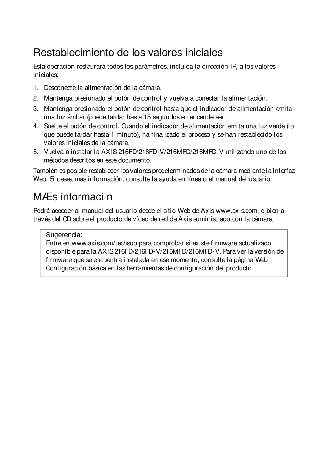 Axis Communications 216FD-V, 216MFD-V manual Restablecimiento de los valores iniciales, Más información 