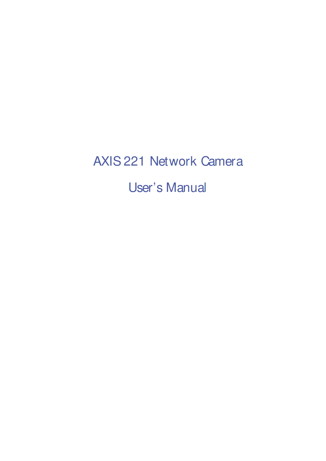 Axis Communications user manual Axis 221 Network Camera User’s Manual 