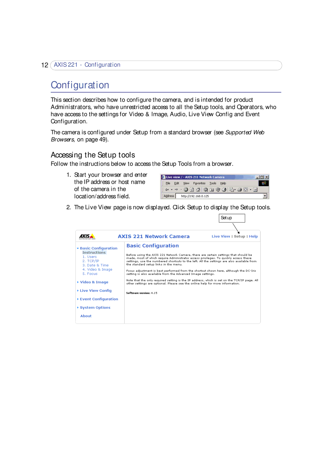 Axis Communications 221 user manual Configuration, Accessing the Setup tools 