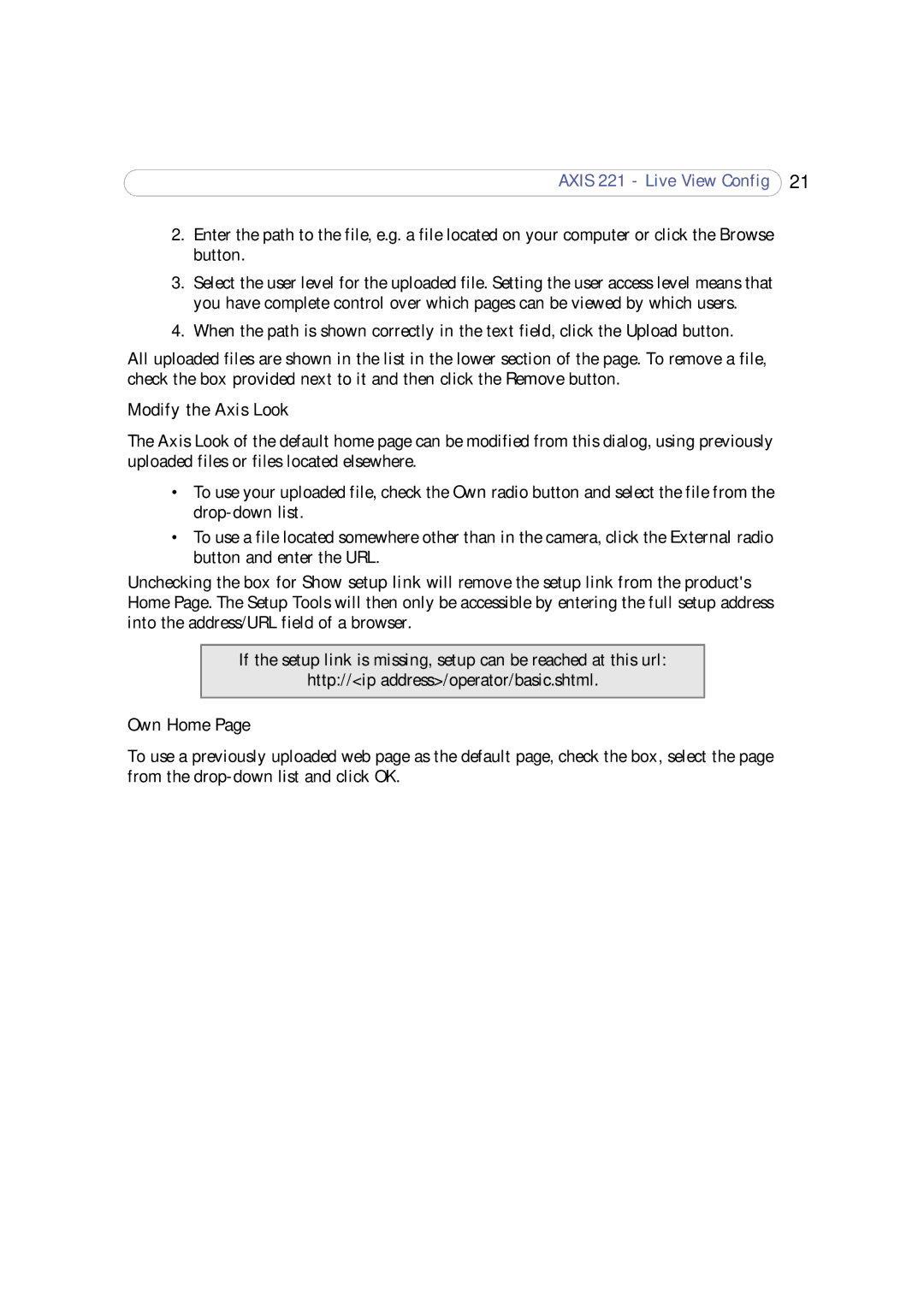 Axis Communications 221 user manual Modify the Axis Look, Own Home 