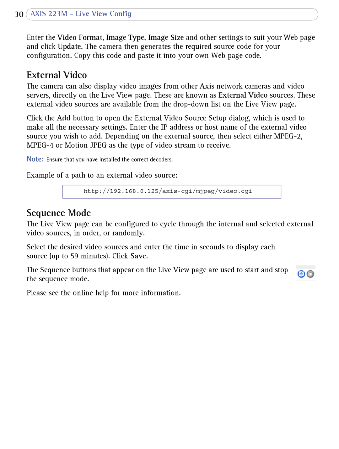 Axis Communications 223M user manual External Video, Sequence Mode 