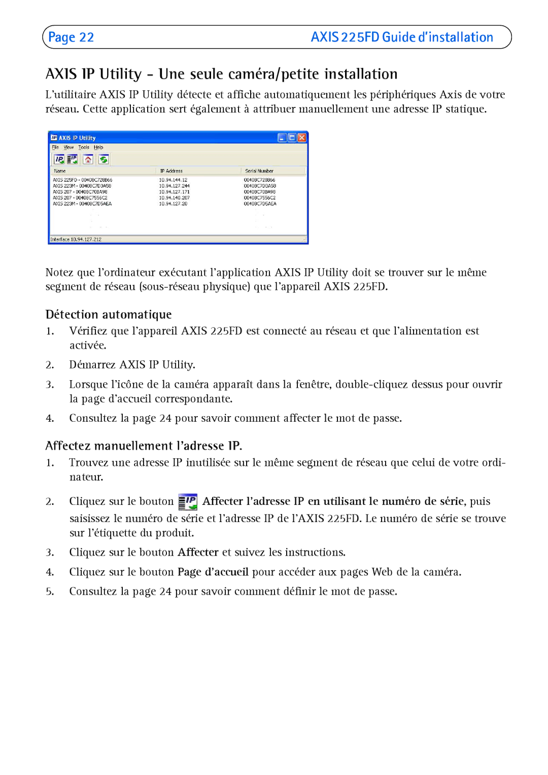 Axis Communications 225FD manual Axis IP Utility Une seule caméra/petite installation, Détection automatique 