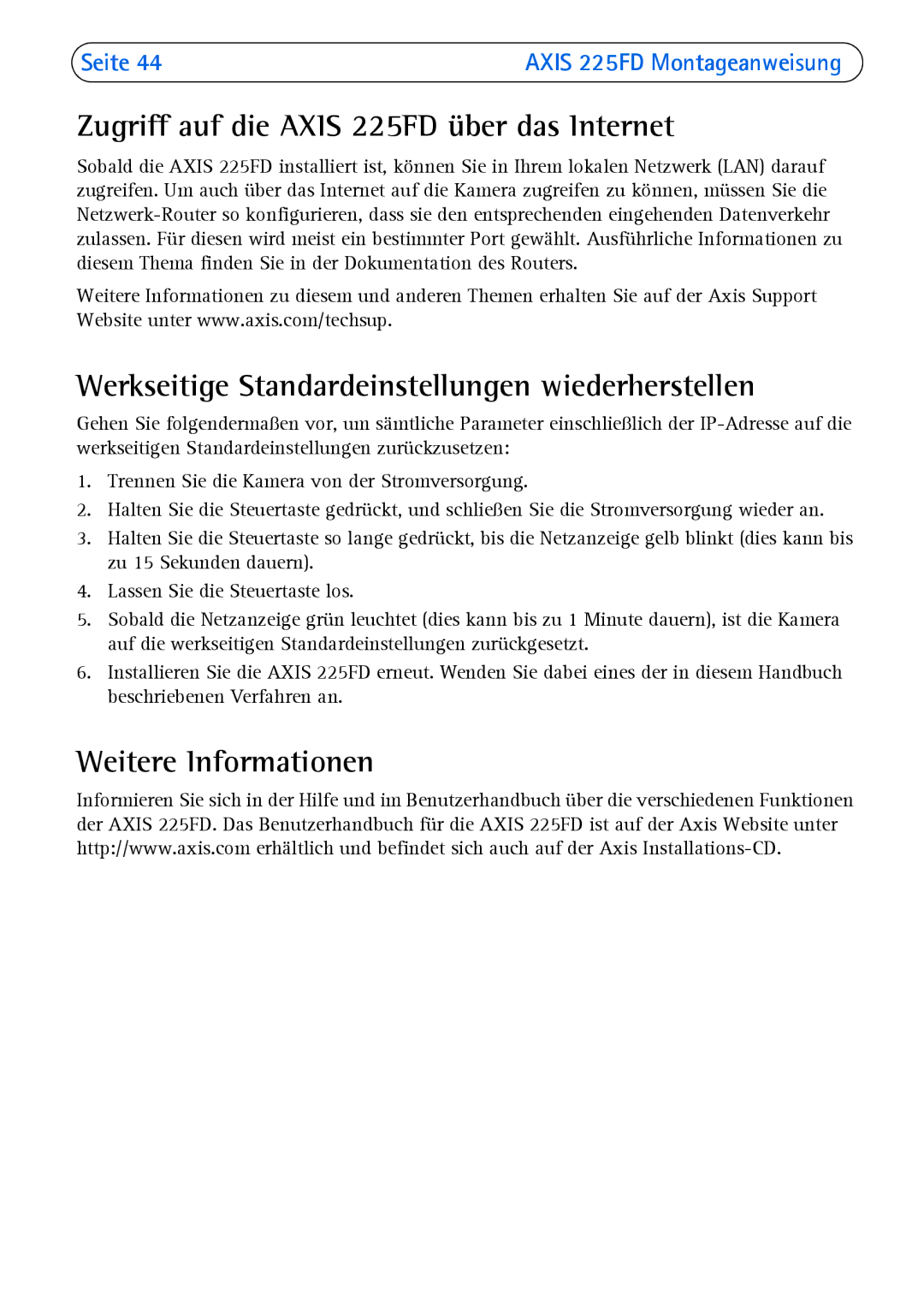 Axis Communications Zugriff auf die Axis 225FD über das Internet, Werkseitige Standardeinstellungen wiederherstellen 