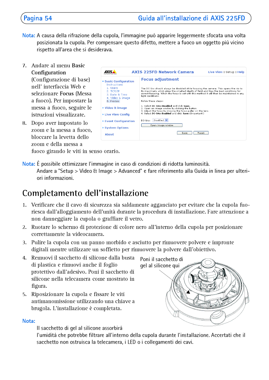 Axis Communications 225FD manual Completamento dellinstallazione, Il sacchetto di gel al silicone assorbirá 