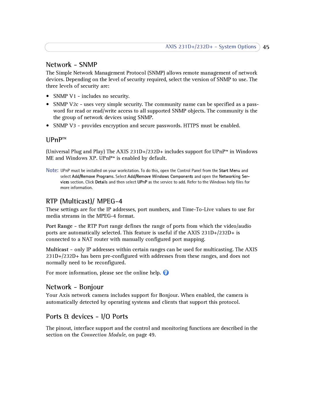 Axis Communications 232d+ user manual Network Snmp, UPnP, RTP Multicast/ MPEG-4, Network Bonjour, Ports & devices I/O Ports 