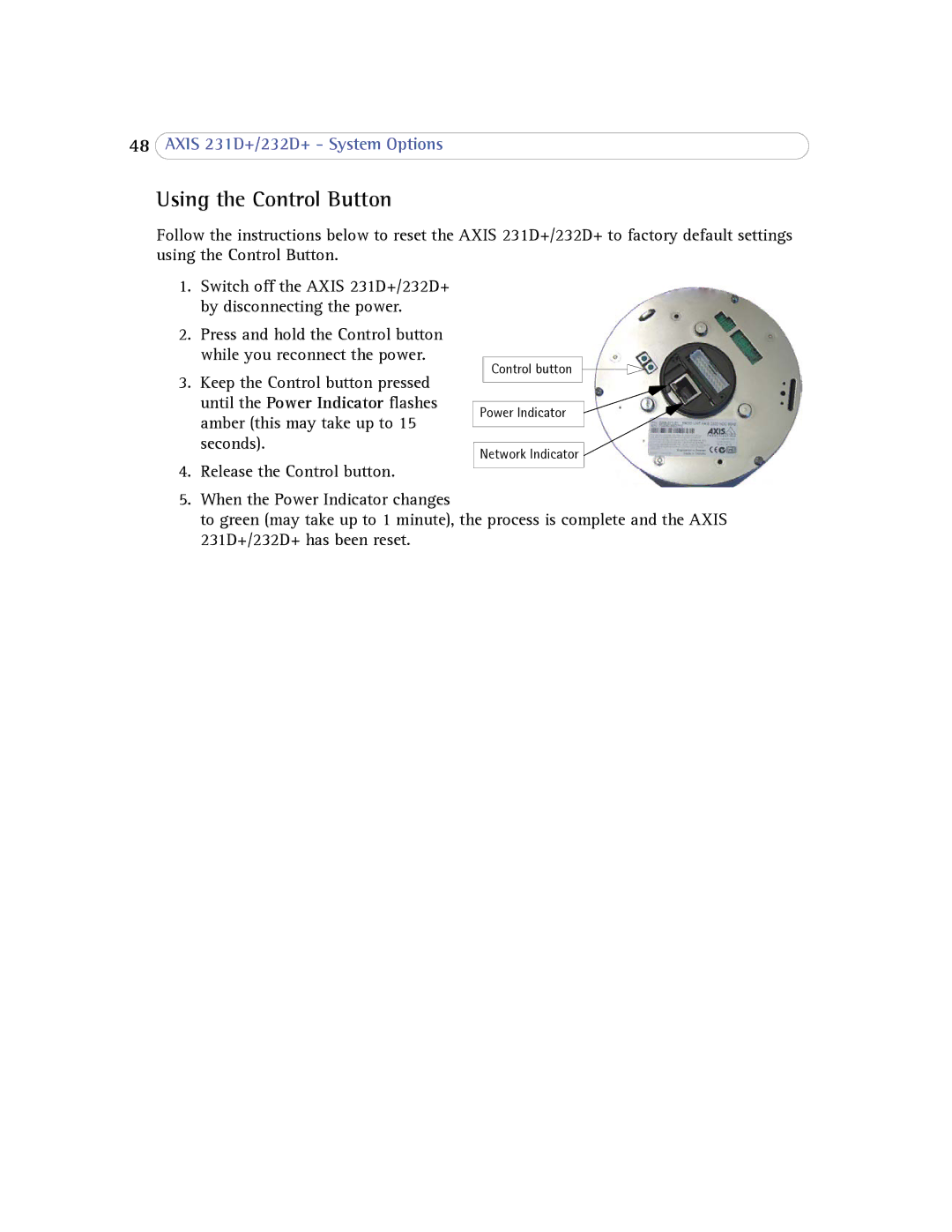 Axis Communications 232d+ user manual Using the Control Button 