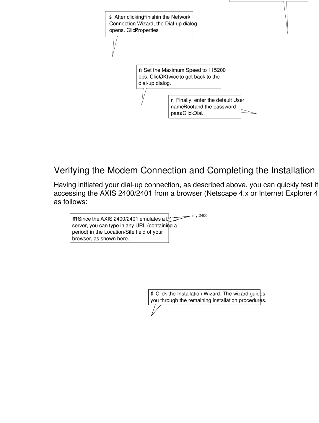 Axis Communications 2401, 2400 manual ❻Select the installed modem, Click Configure, Pass. Click Dial 