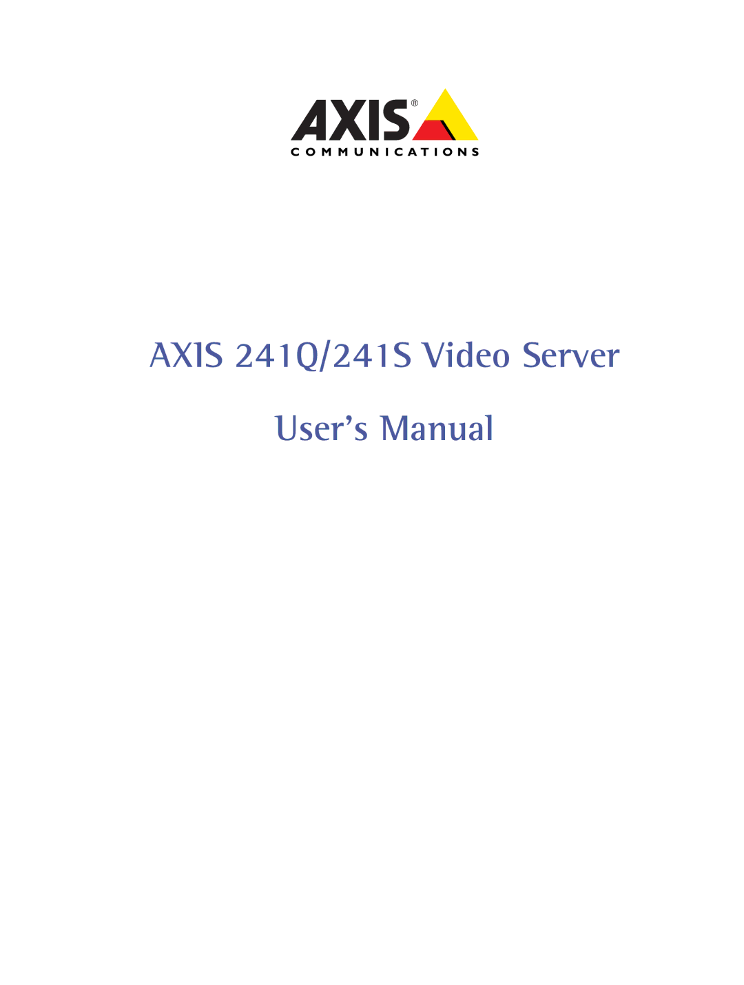 Axis Communications user manual Axis 241Q/241S Video Server User’s Manual 